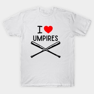 i-love-umpires T-Shirt